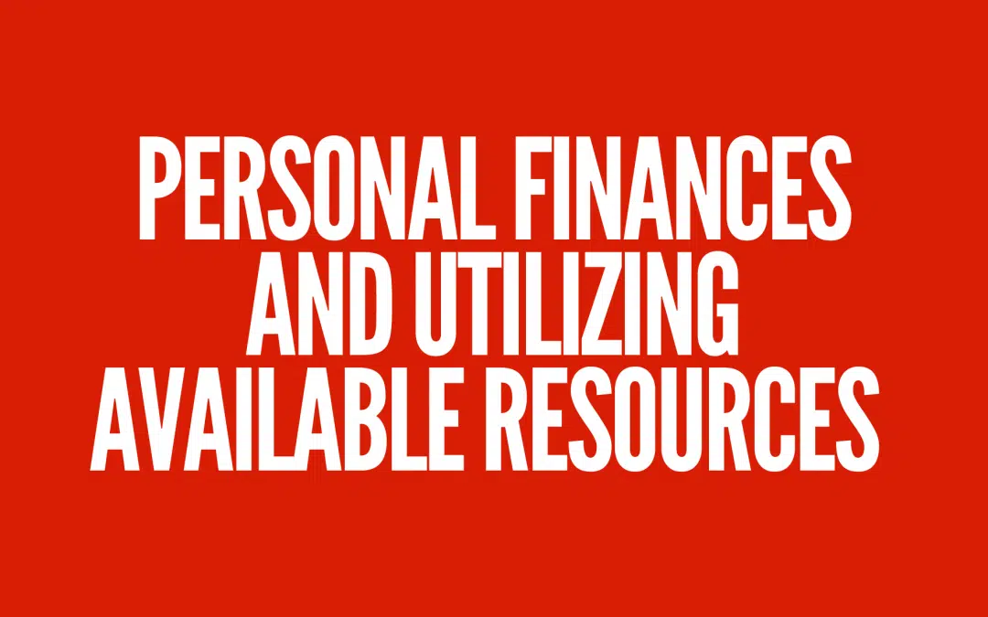 Awareness of our personal finances and knowing how to manage the resources at our disposal.