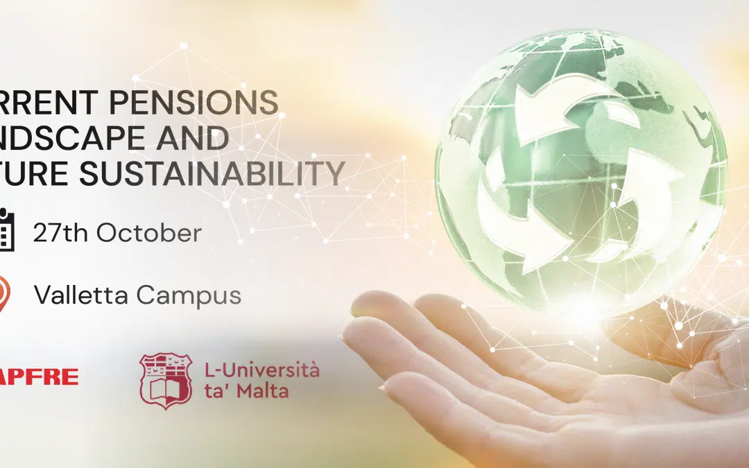 MAPFRE  to hold Conference  in collaboration with the University of Malta on Pensions Landscape and Future Sustainability