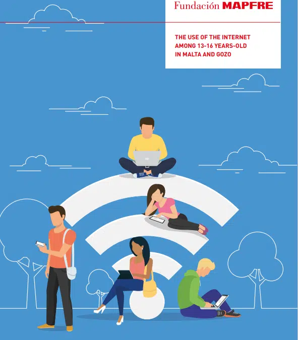 Fundación MAPFRE publishes study  on the use of internet amongst 13-16 years old in Malta and Gozo.