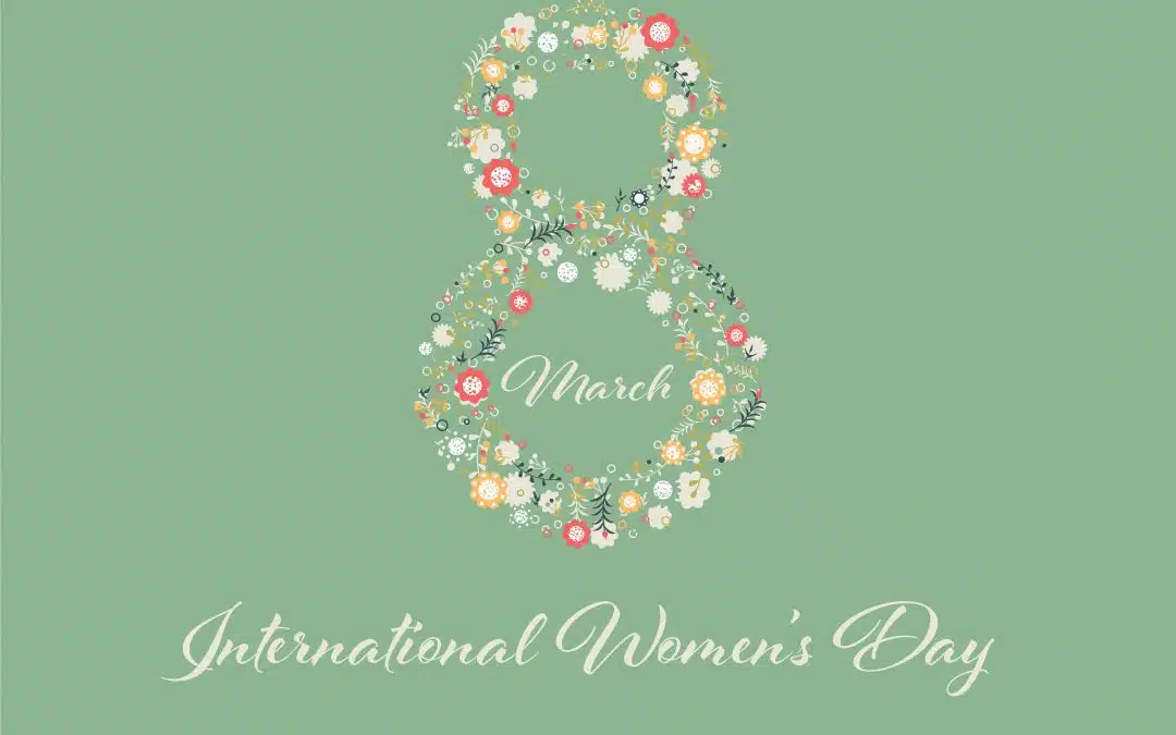 International Women’s Day: Celebrating the Achievements and Progress of Women